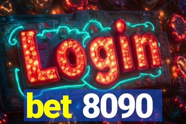 bet 8090